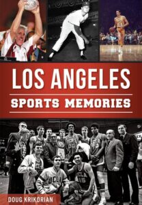 Exploring Los Angeles Sports History & Highlights – losangeles365.info